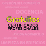 CERTIFICADOS DE PROFESIONALIDAD GRATIS (CON PRÁCTICAS)